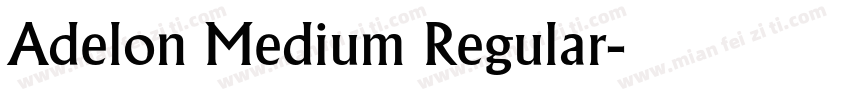 Adelon Medium Regular字体转换